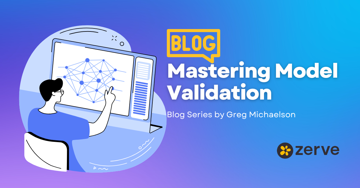 Zerve blog Mastering Model Validation: Effective Train-Test Splits and Cross-Validation Strategies